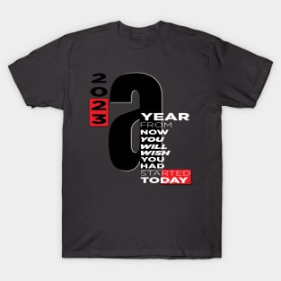 January 2023. Motivational saying. T-Shirt